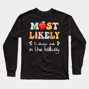 Back To School Most Likely To Alway Smile Long Sleeve T-Shirt